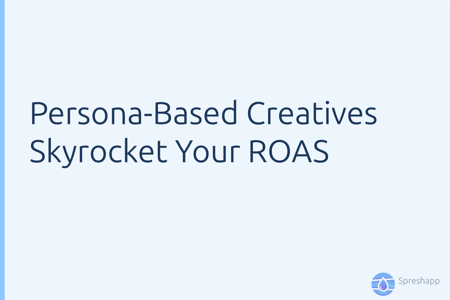 How Persona-Based Ad Creatives Skyrocket Your ROAS on Facebook